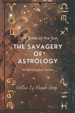 The Savagery of Astrology - Goode, Nhayah