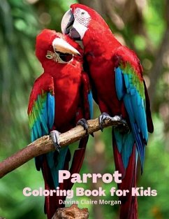 Parrot Coloring Book for Kids - Davina Claire Morgan