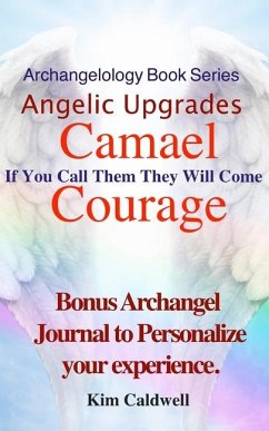 Archangelology, Camael, Courage - Caldwell, Kim