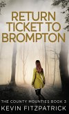 Return Ticket to Brompton