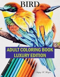 Bird Adult Coloring Book Luxury Edition - Hayley M Morgan