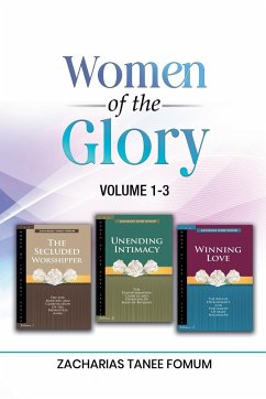 Women of the Glory (Volumes 1-3) - Fomum, Zacharias Tanee