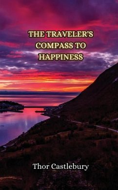 The Traveler's Compass to Happiness - Castlebury, Thor