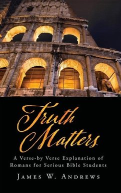 Truth Matters - Andrews, James W