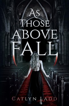 As Those Above Fall - Ladd, Catlyn