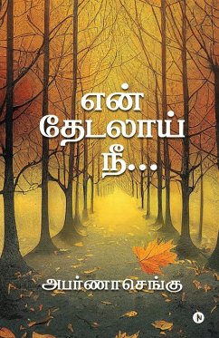 En Thedalaai Nee - Abarnasengu