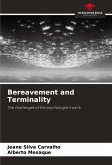 Bereavement and Terminality Bereavement and Terminality