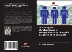 Les religions abrahamiques : Perspectives sur l'identité de genre et la sexualité - Jacobson, Dr. Caleb