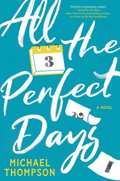 All the Perfect Days - Thompson, Michael