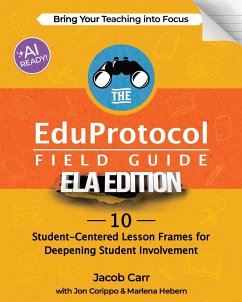 The EduProtocol Field Guide ELA Edition - Carr, Jacob; Corippo, Jon; Hebern, Marlena