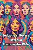 Seductie ¿i Putere-Re¿eaua Frumoaselor Elite