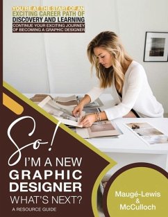 So! I'm A New Graphic Designer. What's Next? - Maugé-Lewis, Carole