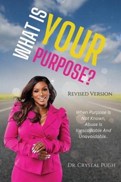 What Is Your Purpose? - Pugh, Crystal