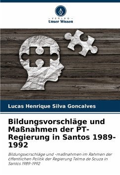Cover Bildungsvorschläge und Maßnahmen der PT-Regierung in Santos 1989-1992