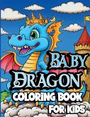 Baby Dragon Coloring Book for Kids