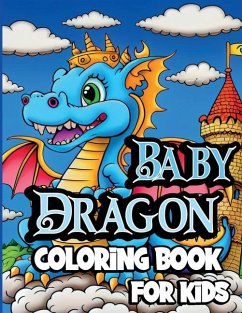 Baby Dragon Coloring Book for Kids - Creative Dream