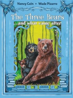 The Three Bears... and what came after - Cain, Nancy