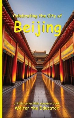 Celebrating the City of Beijing - Walter the Educator