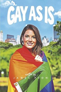 Gay as Is - Pson, James