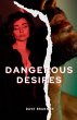 Dangerous Desires - Bild 1