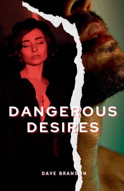 Dangerous Desires - Branson, Dave