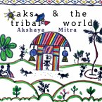 Aks and the Tribal world
