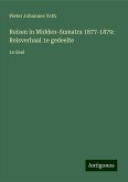 Reizen in Midden-Sumatra 1877-1879: Reisverhaal 1e gedeelte