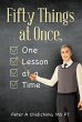 Fifty Things at Once, One Lesson at a... - Bild 1