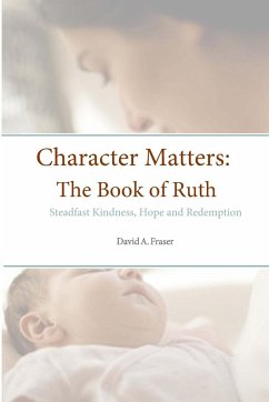 Character Matters - Fraser, David A.