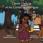 Clever Chrissie et les contes de mangues Clever Chrissie et les contes de mangues