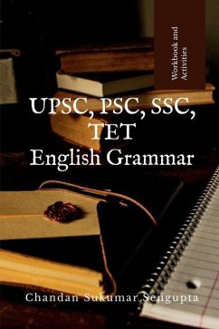 UPSC, PSC, SSC, TET English Grammar - Chandan Sukumar SenGupta
