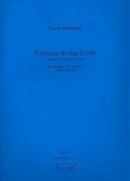 Polonaise B-Dur D580 für Violine und Kammerorchester für Violine und Klavier Polonaise B-Dur D580 für Violine und Kammerorchester für Violine und Klavier