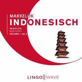 Makkelijk Indonesisch - Absolute beginner - Volume 1 van 3 (MP3-Download) Makkelijk Indonesisch - Absolute beginner - Volume 1 van 3 (MP3-Download)