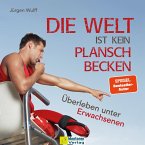 Die Welt ist kein Planschbecken (MP3-Download)