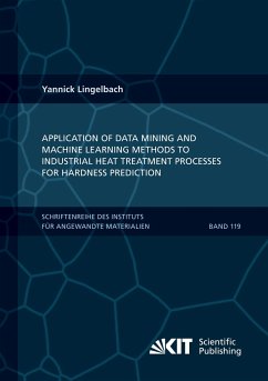 Application of Data Mining and Machine Learning Methods to Industrial Heat Treatment Processes for Hardness Prediction - Lingelbach, Yannick