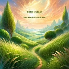 Der kleine Feldhase - Sener, Sabine