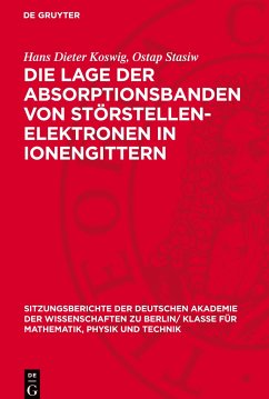 Die Lage der Absorptionsbanden von Störstellen-Elektronen in Ionengittern - Koswig, Hans Dieter;Stasiw, Ostap