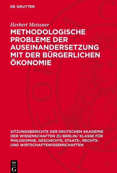 Methodologische Probleme der Auseinandersetzung mit der bürgerlichen Ökonomie