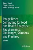 Image Based Computing for Food and Health Analytics: Requirements, Challenges, Solutions and Practices