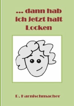 ... dann hab ich jetzt halt Locken