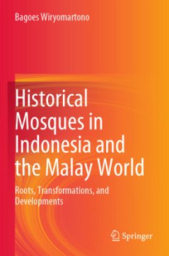 Historical Mosques in Indonesia and the Malay World - Wiryomartono, Bagoes