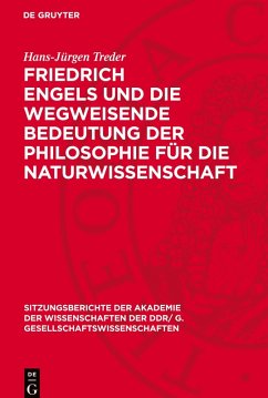 Cover Friedrich Engels und die wegweisende Bedeutung der Philosophie für die Naturwissenschaft