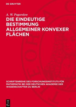 Cover Die eindeutige Bestimmung allgemeiner konvexer Flächen