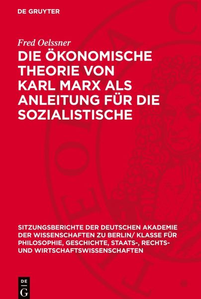 Die ökonomische Theorie von Karl Marx als Anleitung für die sozialistische Wirtschaftsführung