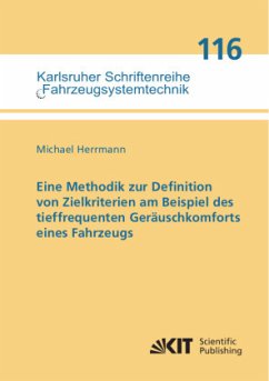 Eine Methodik zur Definition von Zielkriterien am Beispiel des tieffrequenten Geräuschkomforts eines Fahrzeugs - Herrmann, Michael