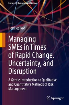Managing SMEs in Times of Rapid Change, Uncertainty, and Disruption - Kohl, Herfried