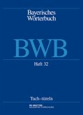 Tuch-türeln / Bayerisches Wörterbuch (BWB) Band 4/Heft 32