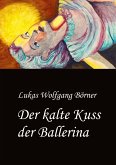 Der kalte Kuss der Ballerina