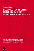 Sozialutopisches Denken in der griechischen Antike