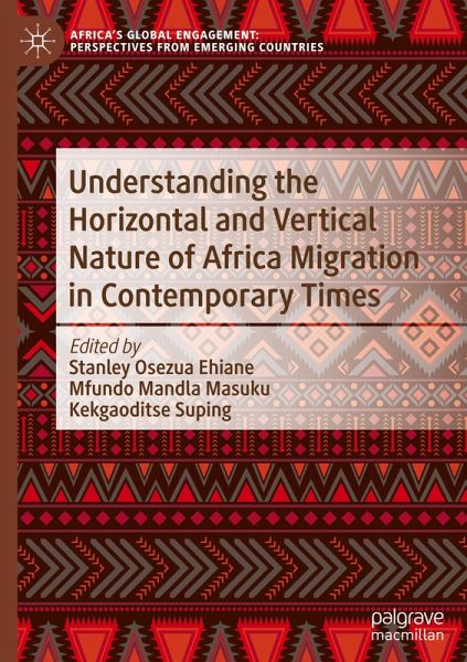 Understanding the Horizontal and Vertical Nature of Africa Migration in Contemporary Times Understanding the Horizontal and Vertical Nature of Africa Migration in Contemporary Times